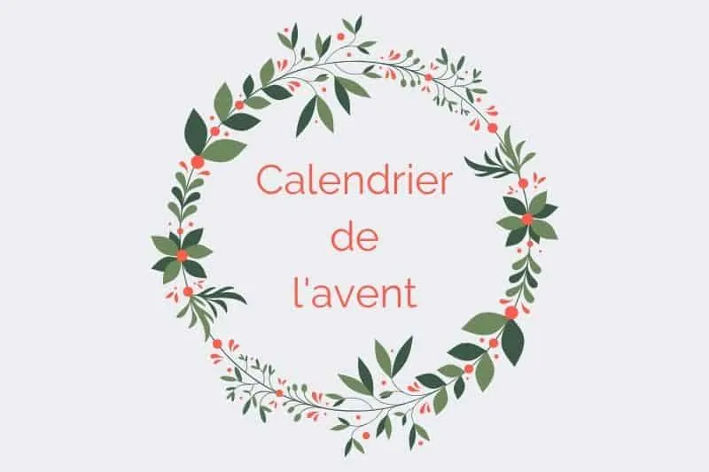 Calendrier de l’Avent « Le Seigneur vient… »