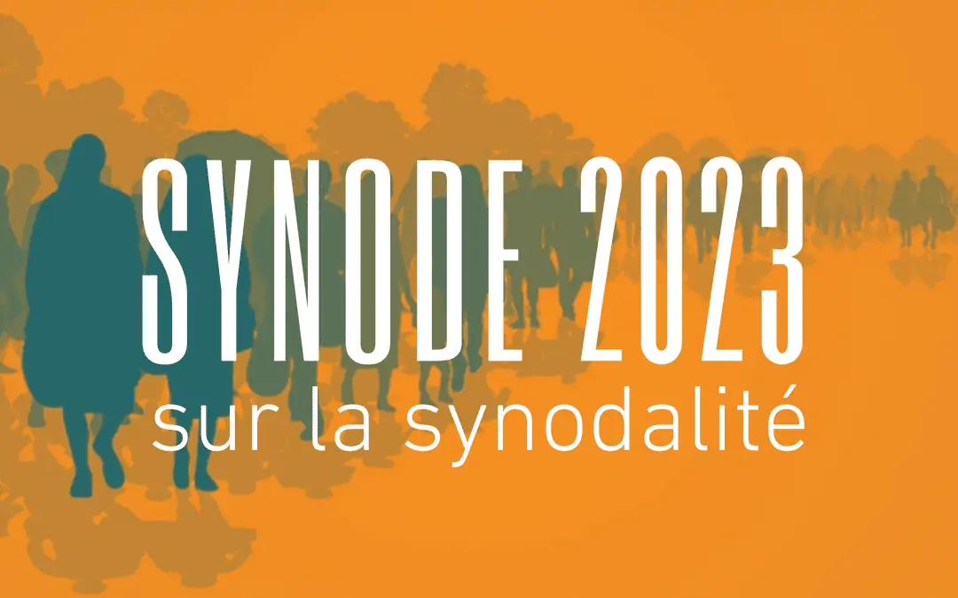 Synode 2021 -2023 sur la synodalité