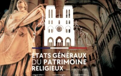 Une consultation pour les « Etats Généraux du Patrimoine Religieux » !