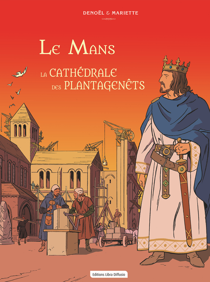 Couv_BD_leMans_cathédrale_Plantagenets_CV
