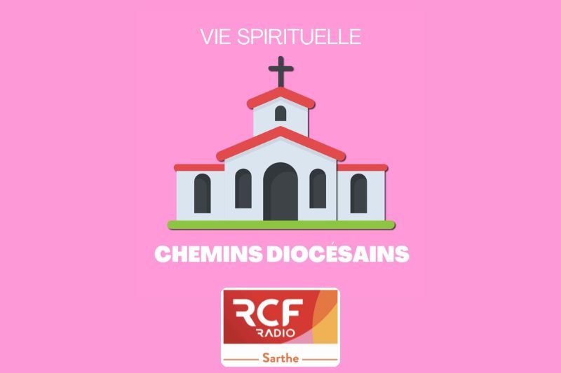 Chemins diocésains : RCF dévoile les coulisses du diocèse du Mans