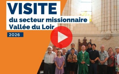 Visite de l&rsquo;évêque dans le secteur missionnaire Vallée du Loir