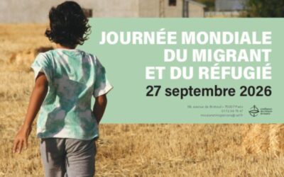 Journée mondiale du migrant et du réfugié 2026